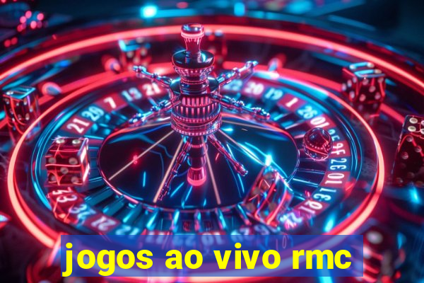 jogos ao vivo rmc